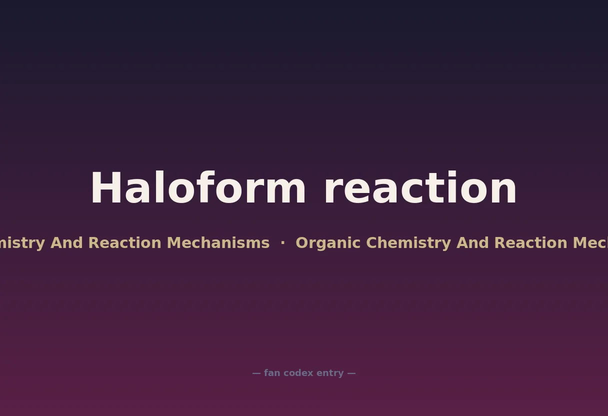 Haloform reaction